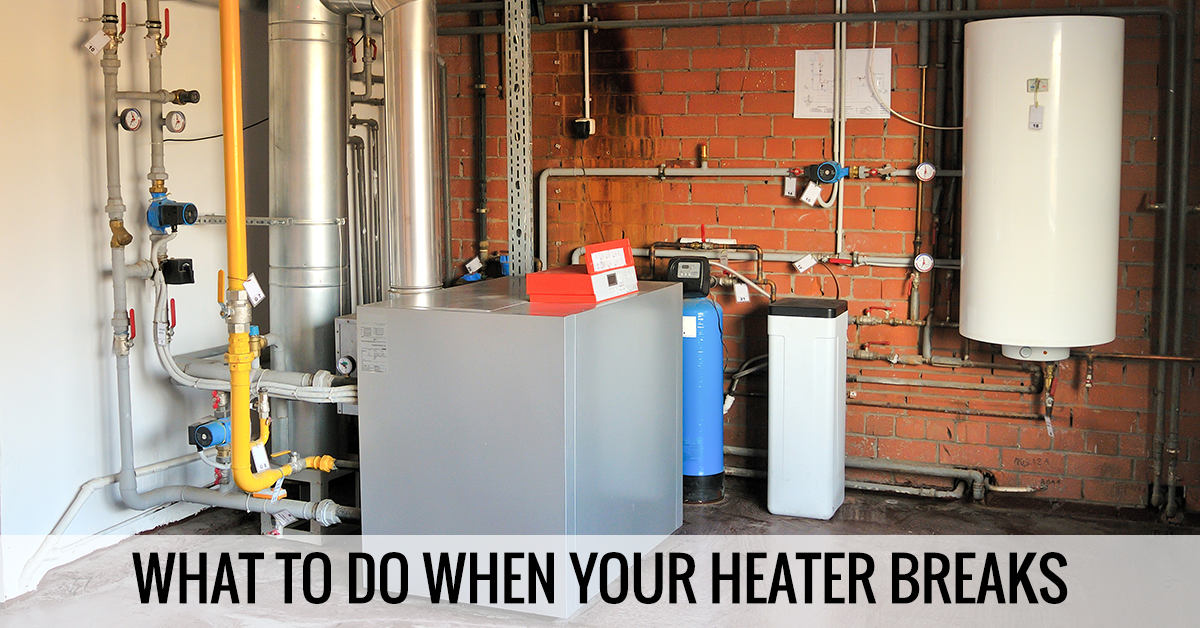 What to do when your heater breaks.